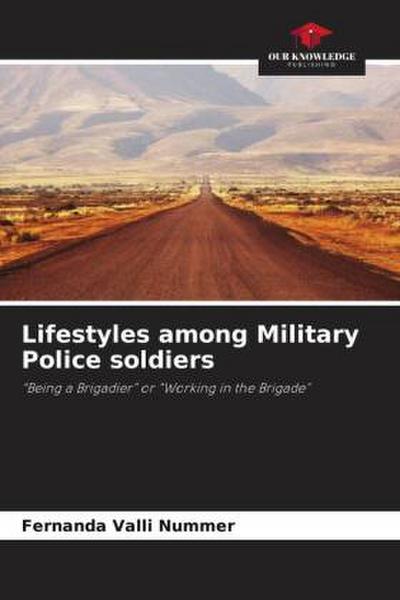 Lifestyles among Military Police soldiers