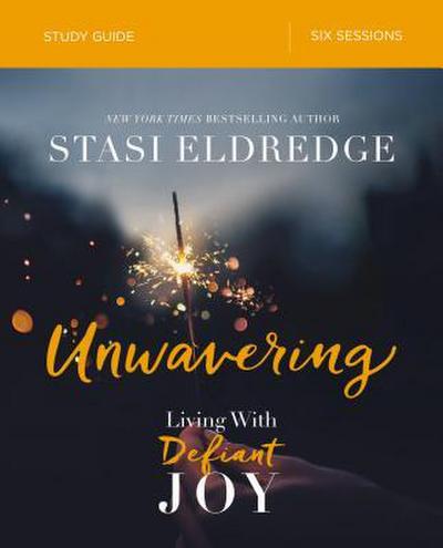 The Unwavering Bible Study Guide