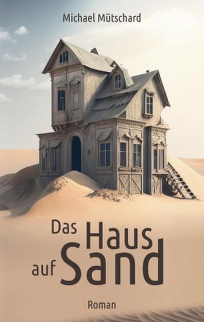 Das Haus auf Sand