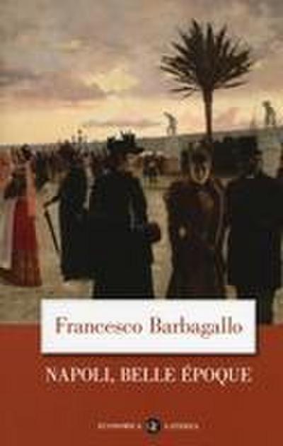Napoli, Belle Époque (1885-1915)