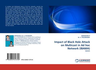 Impact of Black Hole Attack on Multicast in Ad hoc Network (IBAMA)