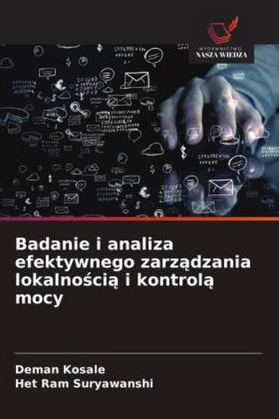 Badanie i analiza efektywnego zarz¿dzania lokalno¿ci¿ i kontrol¿ mocy