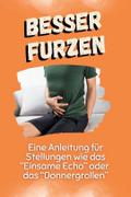 Besser furzen