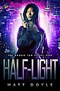 Half Light (The Cassie Tam Files, #5)
