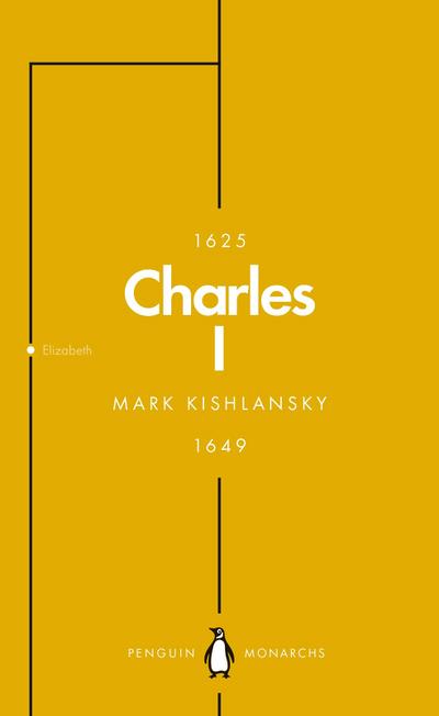 Charles I (Penguin Monarchs)