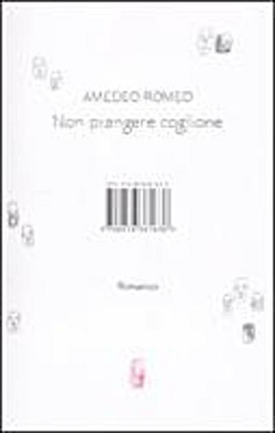 Non piangere coglione - Amedeo Romeo