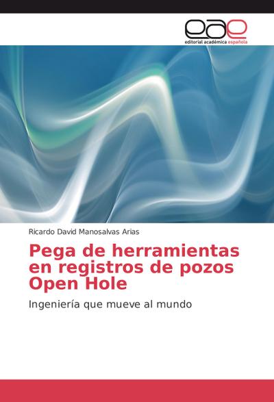 Pega de herramientas en registros de pozos Open Hole