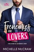 Frenemies and Lovers: A Fake-Dating Age-Gap Standalone Romantic Comedy (40 and Fabulous, #1)
