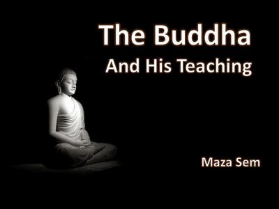 Sem, M: Buddha and His Teachings