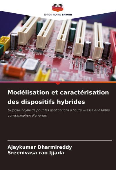 Modélisation et caractérisation des dispositifs hybrides
