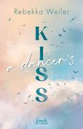 A Dancer’s Kiss (Broken Artists, Band 2)