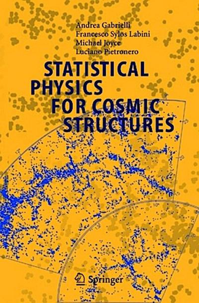 Statistical Physics for Cosmic Structures