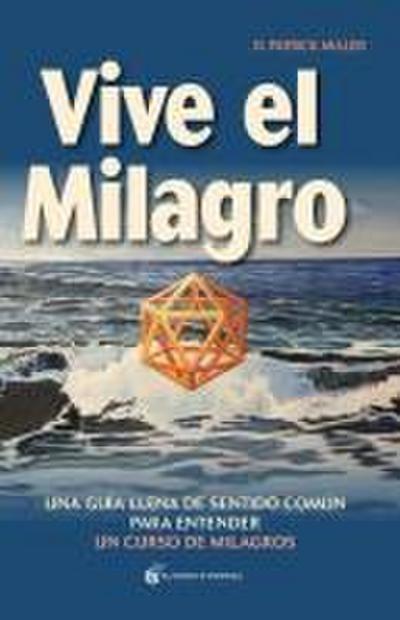 Vive El Milagro