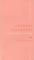journal culinaire. Kultur und Wissenschaft des Essens