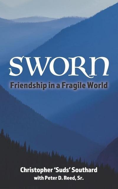 SWORN Friendship in a Fragile World