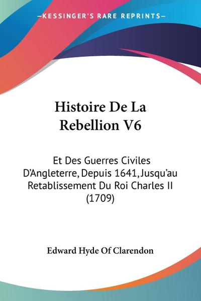 Histoire De La Rebellion V6