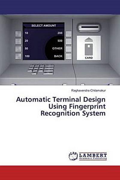Automatic Terminal Design Using Fingerprint Recognition System