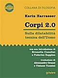 Corpi 2.0. Sulla dilatabilità tecnica dell’Uomo