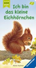 Ich bin das kleine Eichhörnchen | Taschenbuch