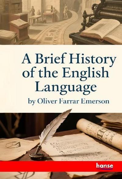 A Brief History of the English Language