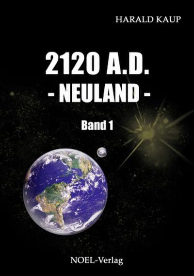 2120 A. D. Neuland