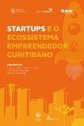 Startups e o ecossistema empreendedor curitibano