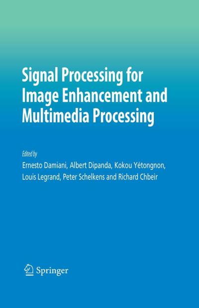 Signal Processing for Image Enhancement and Multimedia Processing