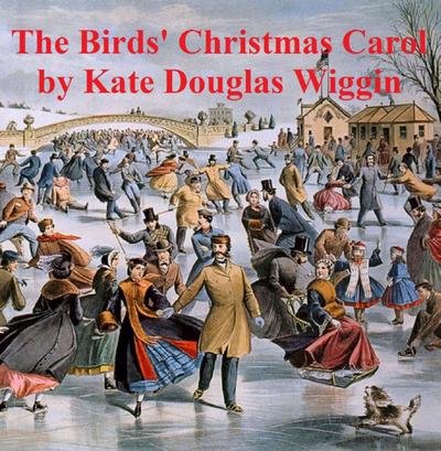 The Birds’ Christmas Carol, a short story