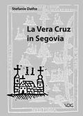 La Vera Cruz in Segovia