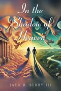 In the Shadow of Heaven