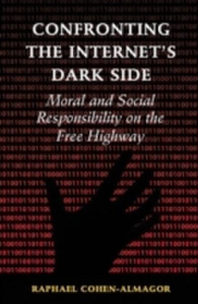 Confronting the Internet’s Dark Side