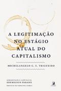 A legitimação no estágio atual do capitalismo