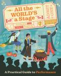 All The World’s A Stage