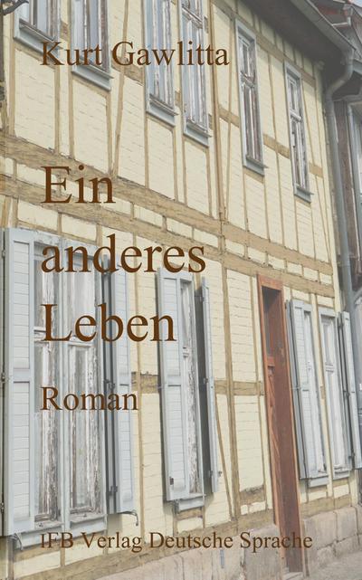 Ein anderes Leben