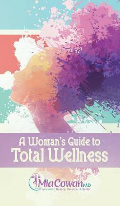 A Woman’s Guide to Total Wellness