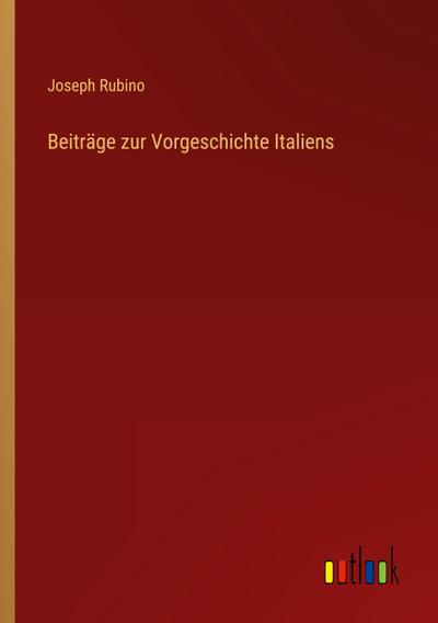 Beiträge zur Vorgeschichte Italiens
