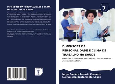 DIMENSÕES DA PERSONALIDADE E CLIMA DE TRABALHO NA SAÚDE