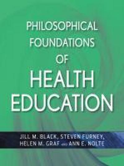 Philosophical Foundations of Health Education
