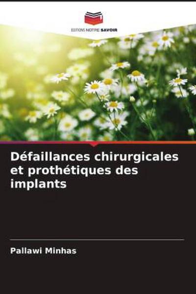 Défaillances chirurgicales et prothétiques des implants
