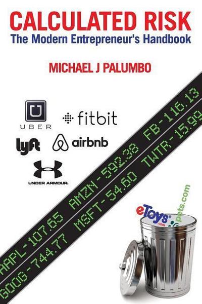 Calculated Risk: The Modern Entrepreneur’s Handbook