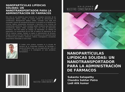 NANOPARTÍCULAS LIPÍDICAS SÓLIDAS: UN NANOTRANSPORTADOR PARA LA ADMINISTRACIÓN DE FÁRMACOS