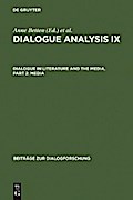 Dialogue Analysis IX: Dialogue in Literature and the Media, Part 2: Media