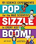 Pop, Sizzle, Boom!