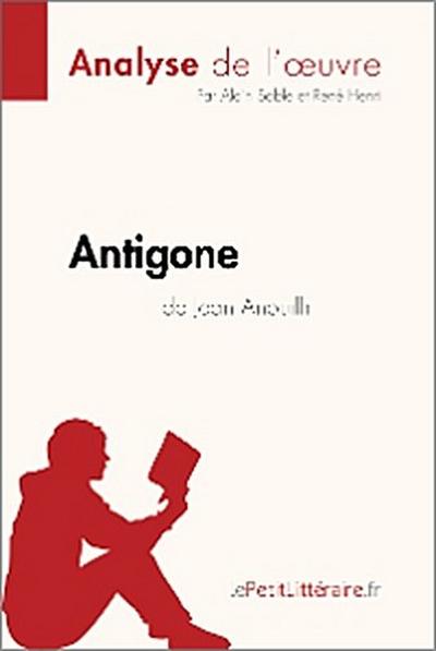 Antigone de Jean Anouilh (Analyse de l’œuvre)