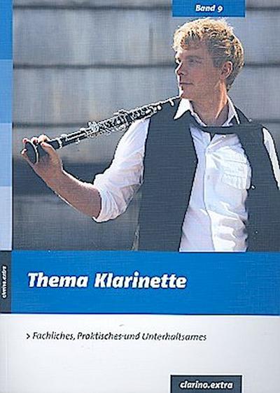Thema KlarinetteFachliches, Praktisches und Unterhaltsames