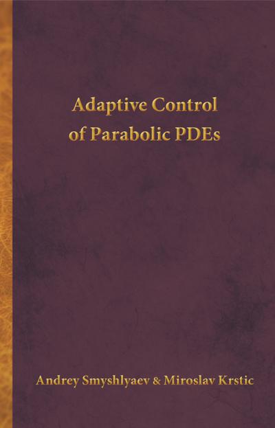 Adaptive Control of Parabolic PDEs