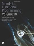 Trends in Functional Programming Volume 10