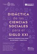 Didáctica de las ciencias sociales para el siglo XXI