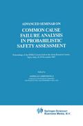 Advanced Seminar on Common Cause Failure Analysis in Probabilistic Safety Assessment