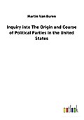 Inquiry into The Origin and Course of Political Pa